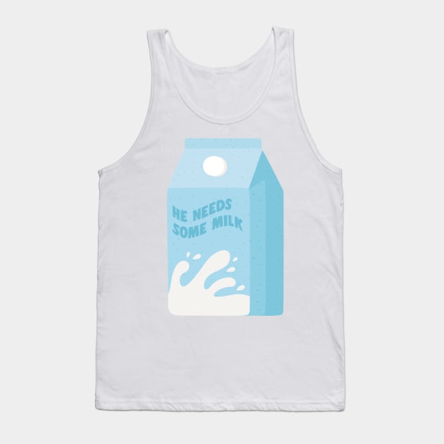 He Needs Some Milk Tank Top by FlashmanBiscuit